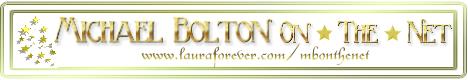 Michael Bolton On The Net